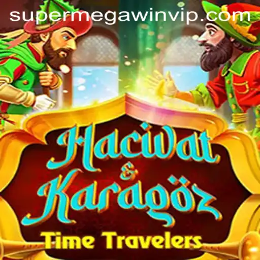 HacivatandKaragoz: The Exciting Adventure Towards SUPERMEGAWIN
