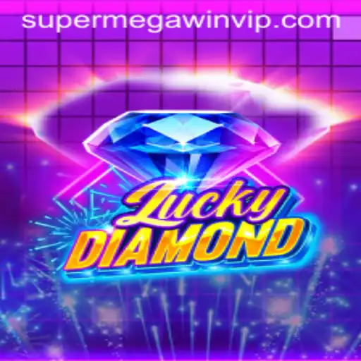 Explore LuckyDiamond: The Game Redefining Casino Excitement with SUPERMEGAWIN